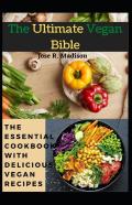 The Ultimate Vegan Bible