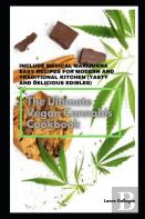 The Ultimate Vegan Cannabis Cookbook