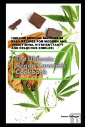 The Ultimate Vegan Cannabis Cookbook