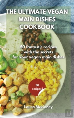 Bertrand.pt - The Ultimate Vegan Main Dishes Cookbook