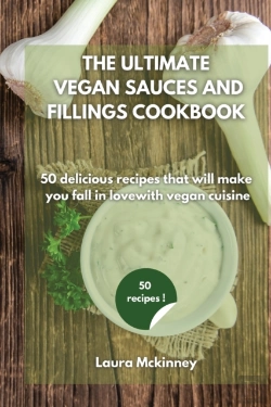 Bertrand.pt - The Ultimate Vegan Sauces And Fillings Cookbook
