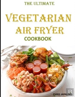 Bertrand.pt - The Ultimate Vegetarian Air Fryer Cookbook