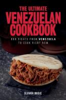 The Ultimate Venezuelan Cookbook