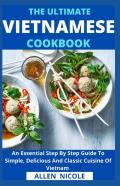 The Ultimate Vietnamese Cookbook