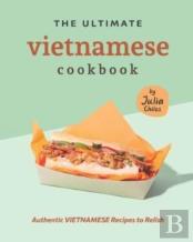 The Ultimate Vietnamese Cookbook
