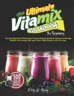 Bertrand.pt - The Ultimate Vitamix Cookbook For Beginners
