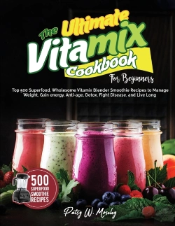 Bertrand.pt - The Ultimate Vitamix Cookbook For Beginners