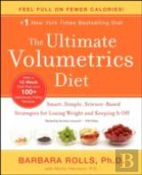 The Ultimate Volumetrics Diet