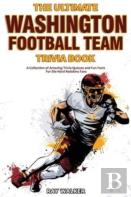 The Ultimate Washington Football Team Trivia Book