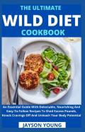 The Ultimate Wild Diet Cookbook