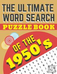 The Ultimate Word Search Puzzle Book Of The 1950'S