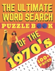 The Ultimate Word Search Puzzle Book Of The 1970'S