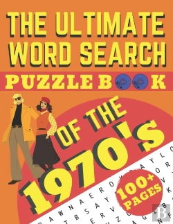 Bertrand.pt - The Ultimate Word Search Puzzle Book Of The 1970'S