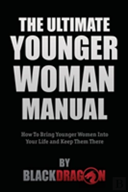 Bertrand.pt - The Ultimate Younger Woman Manual