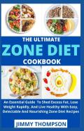 The Ultimate Zone Diet Cookbook