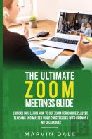 The Ultimate Zoom Meetings Guide