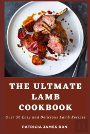 The Ultmate Lamb Cookbook