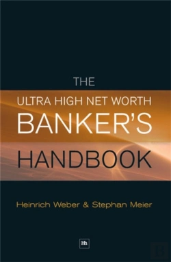 Bertrand.pt - The Ultra High Net Worth Banker'S Handbook