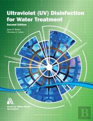 The Ultraviolet Disinfection Handbook, Second Edition