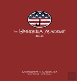 The Umbrella Academy Library Editon Volume 2: Dallas