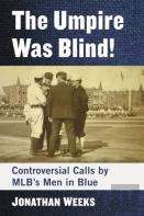 The Umpire Was Blind!