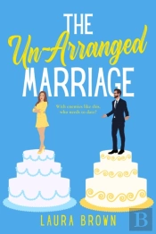 The Un-Arranged Marriage