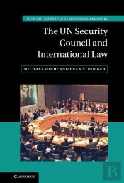 The Un Security Council And International Law