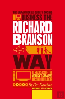 Bertrand.pt - The Unauthorized Guide To Doing Business The Richard Branson Way