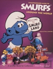 The Unauthorized Guide To Smurfsâ® Around The World