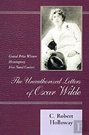 The Unauthorized Letters Of Oscar Wilde