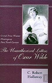 The Unauthorized Letters Of Oscar Wilde