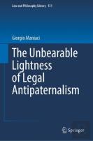 The Unbearable Lightness Of Legal Antipaternalism