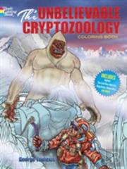 The Unbelievable Cryptozoology Coloring Book