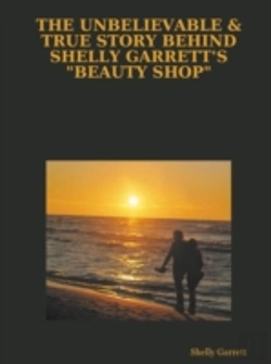Bertrand.pt - The Unbelievable & True Story Behind Shelly Garrett'S 