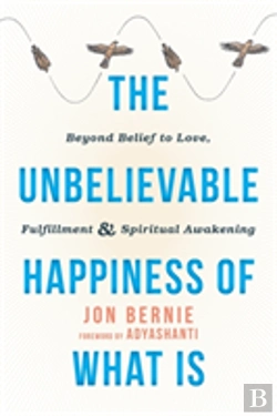 Bertrand.pt - The Unbelievable Happiness Of What Is