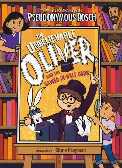 Bertrand.pt - The Unbelievable Oliver And The Sawed-In-Half Dads