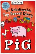 The Unbelievable Top Secret Diary Of Pig: Colour Edition