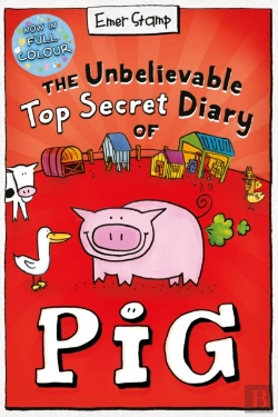 Bertrand.pt - The Unbelievable Top Secret Diary Of Pig: Colour Edition