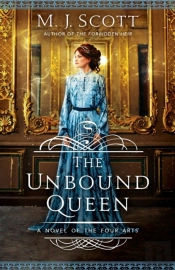 The Unbound Queen: A Novel Of The Four A