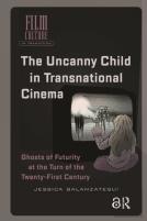 The Uncanny Child In Transnational Cinema