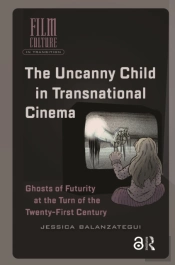 The Uncanny Child In Transnational Cinema