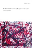 The 'Uncertain' Foundations Of Post Keynesian Economics