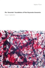 The 'Uncertain' Foundations Of Post Keynesian Economics