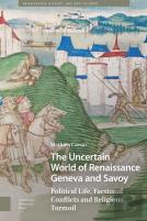 The Uncertain World Of Renaissance Geneva And Savoy