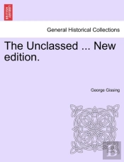 The Unclassed ... New Edition.
