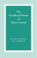 The Uncollected Poems Of Henry Timrod