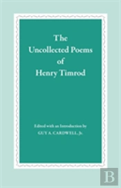The Uncollected Poems Of Henry Timrod
