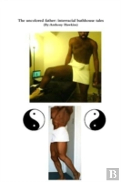 Bertrand.pt - The Uncolored Father: Interracial Bathhouse Tales