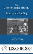 The Uncomfortable History Of American Schooling