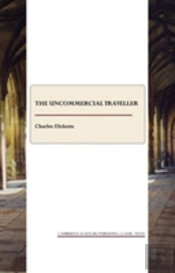The Uncommercial Traveller